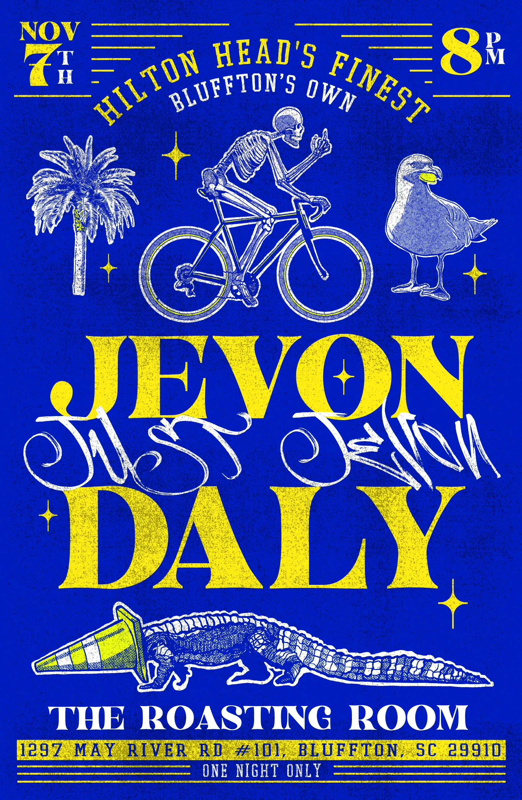 Jevon Daly. Saturday November 7. Show starts 8 PM.
