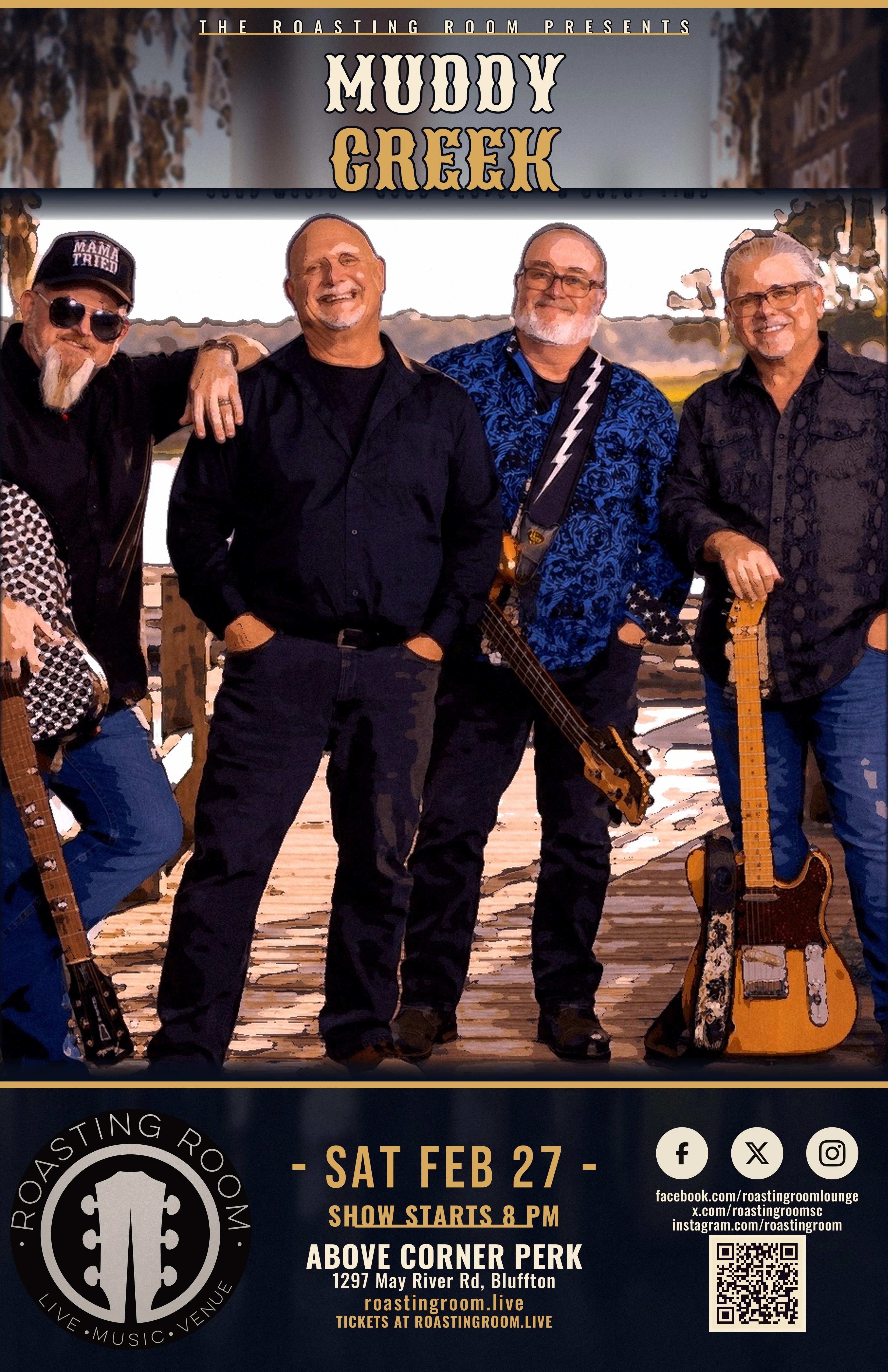 MuddyCreek. Saturday February 27. Show starts 8 PM.