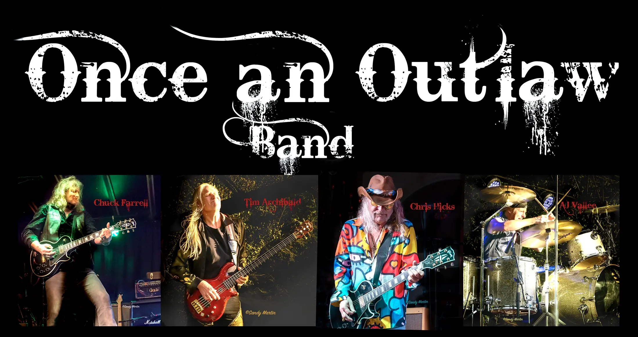 Once an Outlaw. Chuck Farrell, Tim Archibald, Chris Hicks, AJ Vallee.